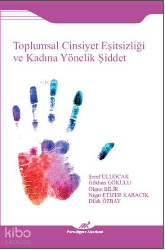Toplumsal Cinsiyet Eşitsizliği ve Kadına Yönelik Şiddet