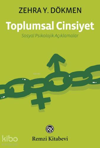 Toplumsal Cinsiyet; Sosyal Psikolojik Açıklamalar