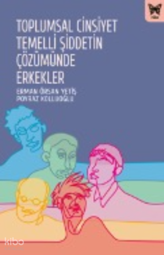 Toplumsal Cinsiyet Temelli Şiddetin Çözümünde Erkekler