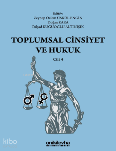 Toplumsal Cinsiyet ve Hukuk - Cilt 4