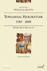 Toplumsal Hareketler 1750 - 2005; Dipten Gelen Dalgalar