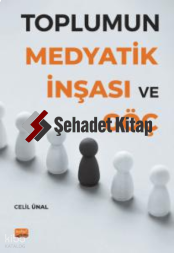Toplumun Medyatik İnşası ve Göç