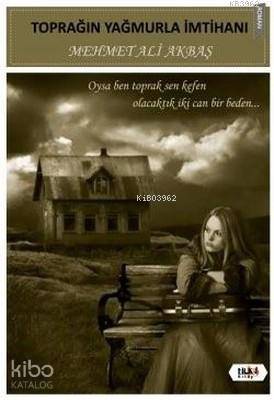 Toprağın Yağmurla İmtihanı