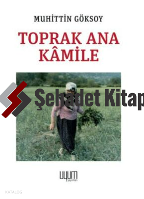 Toprak Ana Kâmile