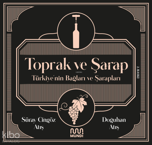 Toprak ve Şarap: Türkiye'nin Bağları ve Şarapları