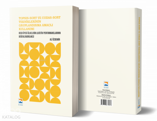 TOPSIS-SORT ve CODAS-SORT Tekniklerinin Gruplandırma Amaçlı Kullanımı