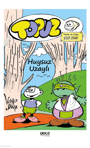 Topuz - Huysuz Uzaylı