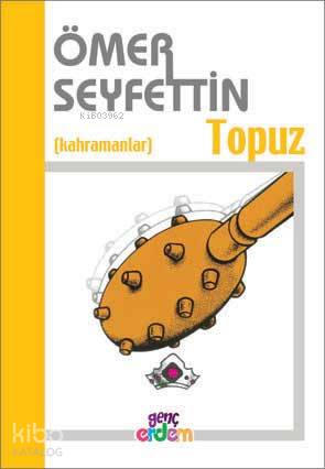 Topuz | Ömer Seyfettin | Erdem Yayınları