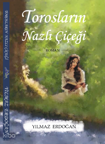 Torosların Nazlı Çiçeğisin