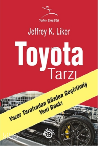 Toyota Tarzı;14 Yönetim İlkesi