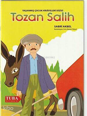 Tozan Salih /Yaşanmış Çocuk Hikayeleri Dizisi (Renkli-Resimli 6 Yaş ve Üstü)