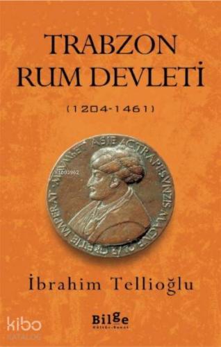 Trabzon Rum Devleti; (1204-1461)