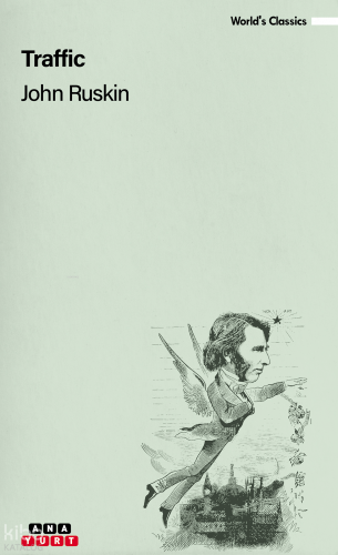 Traffic | John Ruskin | Anayurt Yayınları