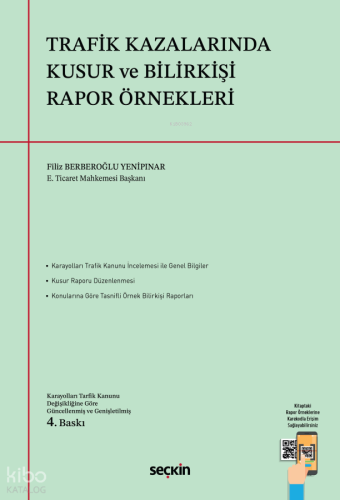 Trafik Kazalarında Kusur ve Bilirkişi Rapor Örnekleri | Filiz Berberoğ