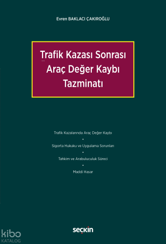 Trafik Kazası Sonrası Araç Değer Kaybı Tazminatı | Evren Baklacı Çakır