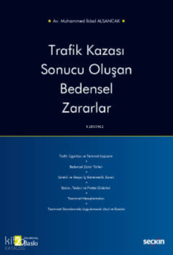 Trafik Kazası Sonucu Oluşan Bedensel Zararlar | Muhammed İkbal Alsanca