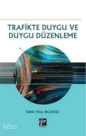 Trafikte Duygu ve Duygu Düzenleme