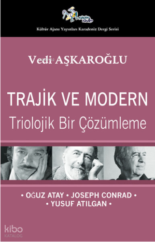 Trajik ve Modern - Triolojik Bir Çözümleme