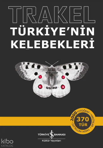 Trakel;Türkiye'nin Kelebekleri | Hakan Yıldırım | Türkiye İş Bankası K
