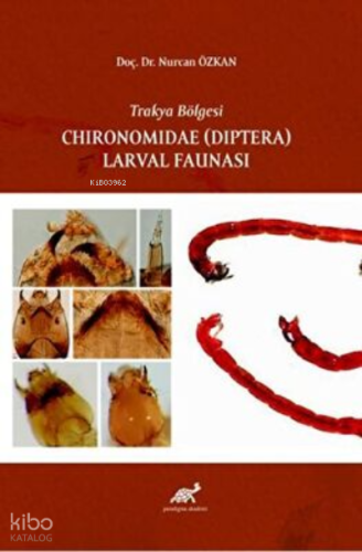 Trakya Bölgesi Chıronomıdae Dıptera Larval Faunası