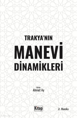 Trakya’nın Manevi Dinamikleri | Ahmet Ay | Kitap Dünyası