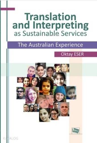 Translation and Interpreting as Sustainable Services; The Australian Experience