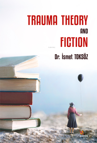 Trauma Theory And Fiction