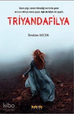 Triyandafilya | İbrahim Becer | Kaknüs Yayınları