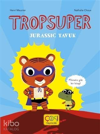 Tropsuper - Jurassic Tavuk