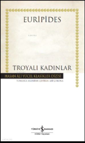 Troyalı Kadınlar | Euripides | Türkiye İş Bankası Kültür Yayınları