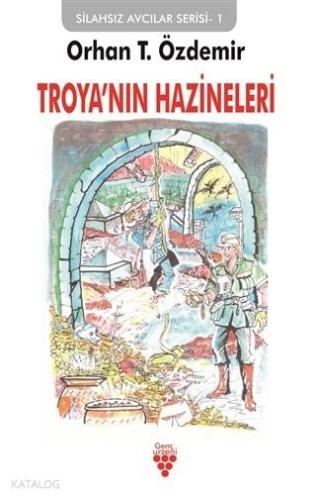 Troya'nın Hazineleri; Silahsız Avcılar Serisi 1