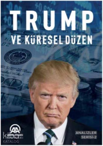 Trump ve Küresel Düzen; Analizler Serisi 2 | Kolektif | AA Kitap