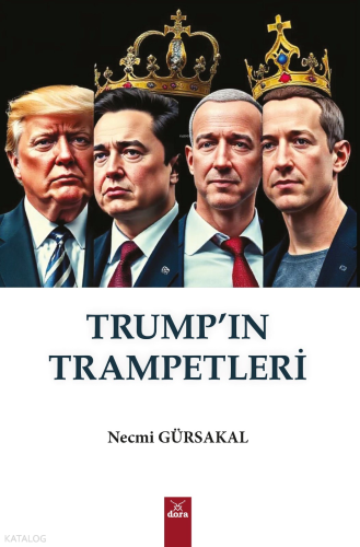 Trump'ın Trampetleri | Necmi Gürsakal | Dora Yayıncılık