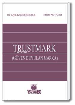 TRUSTMARK (Güven Duyulan Marka)