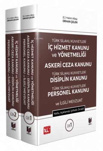 TSK İç Hizmet Kanunu ve Yönetmeliği - Askeri Ceza Kanunu - TSK Disiplin Kanunu - TSK Personel Kanunu ve İlgili Mevzuat