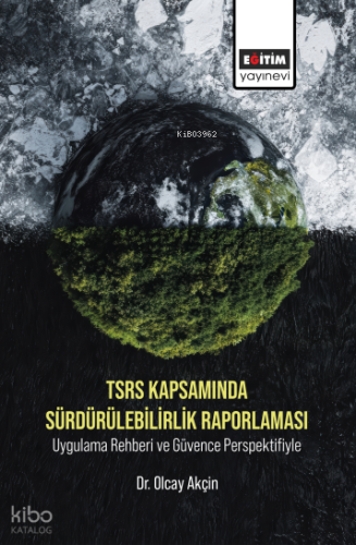 TSRS Kapsamında Sürdürülebilirlik Raporlaması Uygulama Rehberi ve Güve