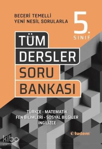 Tudem 5.Sınıf Tüm Dersler Beceri Temelli Soru Bankası