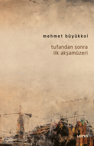 Tufandan Sonra İlk Akşamüzeri