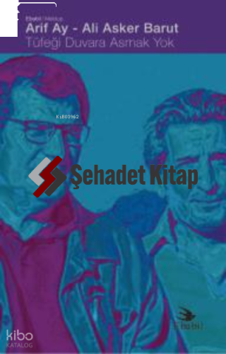 Tüfeği Duvara Asmak Yok