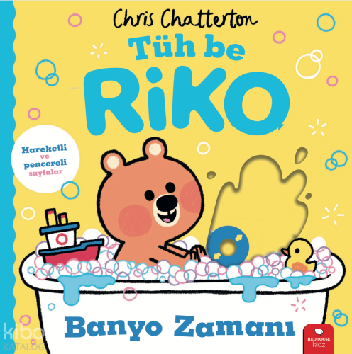 Tüh Be Riko - Banyo Zamanı | Chris Chatterton | Redhouse Kidz / Sev Ma