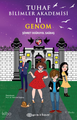 Tuhaf Bilimler Akademisi II ;Genom | Şöhret Doğruyol Sağbaş | Epsilon 