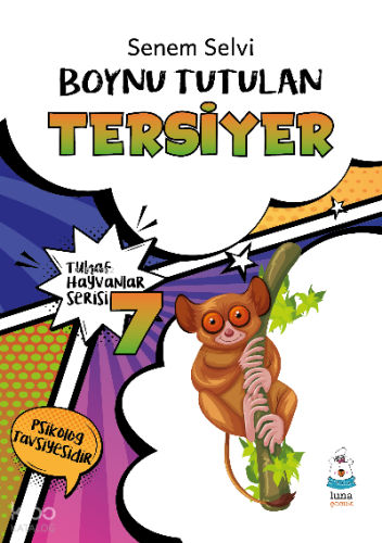 Tuhaf Hayvanlar Serisi-7;Boynu Tutulan Tersiyer