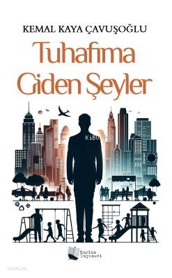 Tuhafıma Giden Şeyler