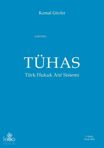 Tühas Türk Hukuk Atıf Sistemi | Kemal Gözler | Ekin Kitabevi Yayınları