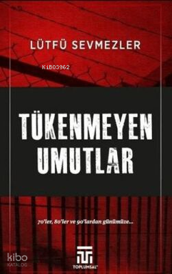 Tükenmeyen Umutlar