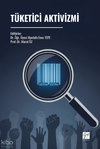 Tüketici Aktivizmi | Kolektif | Gazi Kitabevi
