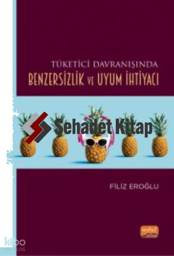 Tüketici Davranışında Benzersizlik ve Uyum İhtiyacı