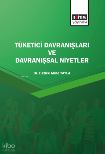 Tüketici Davranışları ve Davranışsal Niyetler