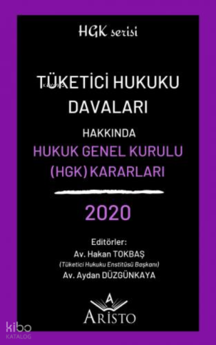 Tüketici Hukuku Davaları Hakkında Hukuk Genel Kurulu Kararları 2020 | 