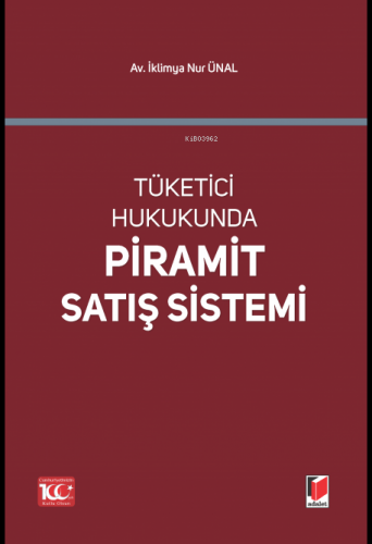 Tüketici Hukukunda Piramit Satış Sistemi